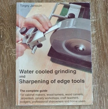 Water Cooled Grinding and Sharpening of Edge Tools Complete Guide Torgny Jansson