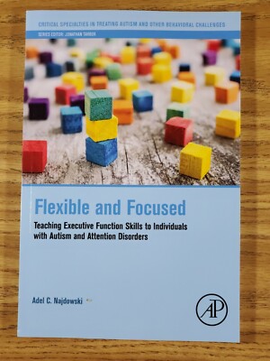 Flexible and Focused: Teaching Executive Function Skills to Individuals with Aut