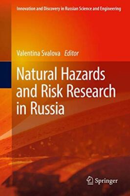 Natural Hazards and Risk Research in Russia (Innovation and (New)
