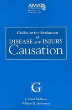 Guides to the Evaluation of Disease and Injury Causation by J Mark Melhorn: Used