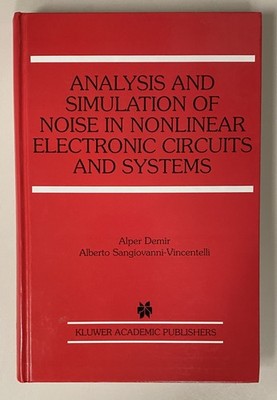 ANALYSIS AND SIMULATION OF NOISE IN NONLINEAR ELECTRONIC By Alper Demir