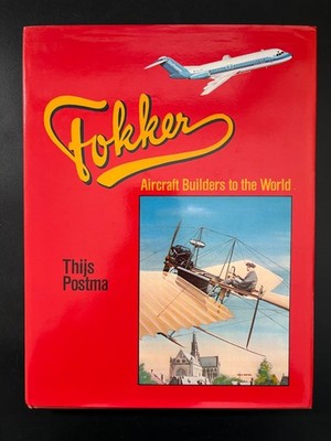 Fokker Aircraft Builders to the World Thijs Postma Jane's 1980 Hardback