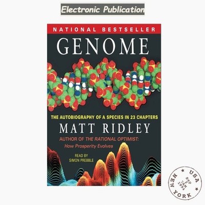 Matt Ridley Genome: The Autobiography of a Species In 23 Cha
