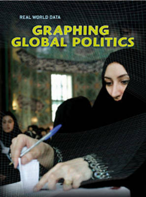 Graphing Global Politics by Marta Segal Block World News Human Rights Text Book