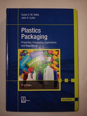 Plastics Packaging 3e: Properties, Processing, Applications, and Regulations