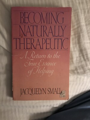 Becoming Naturally Therapeutic: A Return To The Tr