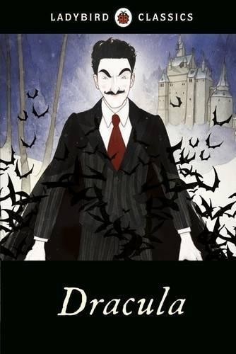 Ladybird Classics: Dracula - Stoker, Bram