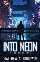 Matthew A. Goodwin | Into Neon | Taschenbuch | Englisch (2019) | Matthew Goodwin