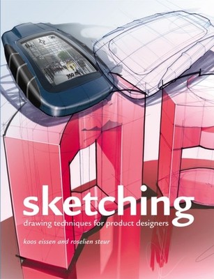 Sketching: Drawing Techniques for Product Designers by Roselien Steur PAPERBACK