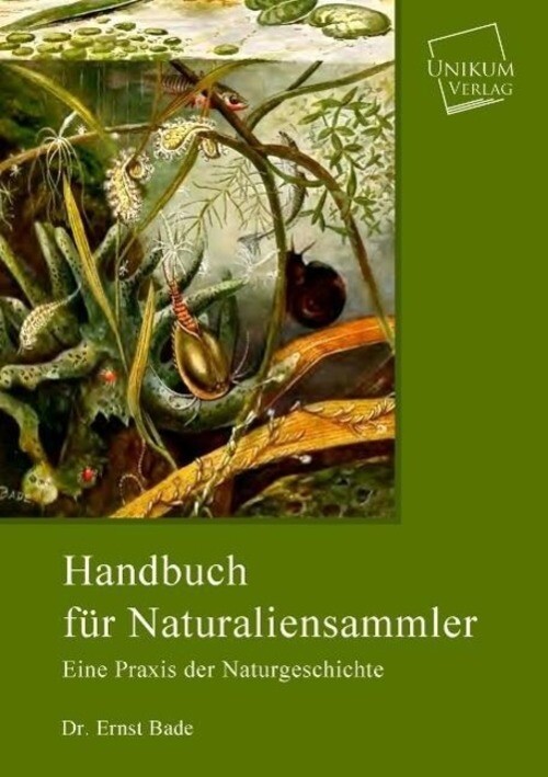 Thumbnail - Ernst Bade | Handbuch Für Naturaliensammler | Taschenbuch | Deutsch