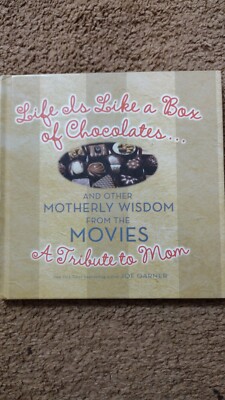 Life Is Like A Box Of Chocolates... By Joe Garner Fast Free Shipping