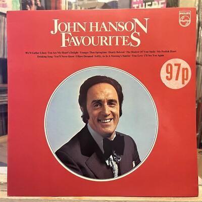 [POP/MUSICAL]~EXC LP~JOHN HANSON~Favourites~{1972~PHILIPS}~UK Import~