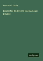 Francisco J. Zavala | Elementos De Derecho Internacional Privado | Taschenbuch