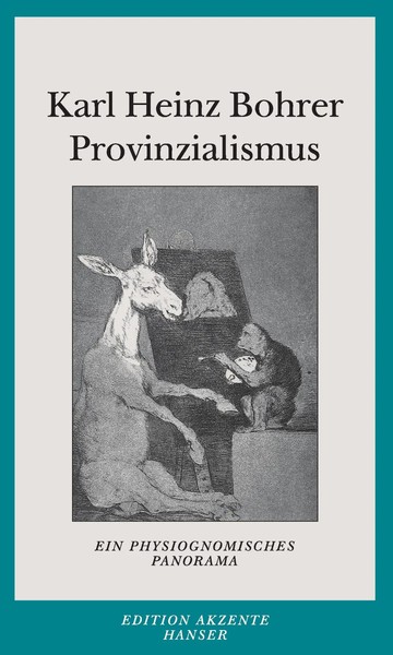 Provinzialismus | Ein Physiognomisches Panorama | Karl Heinz Bohrer | Buch-image