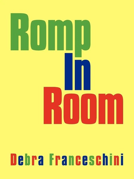 Debra Franceschini | Romp In Room | Taschenbuch | Englisch (2009) | iUniverse-image