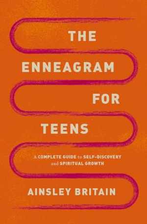 The Enneagram for Teens: A Complete - Paperback, by Britain Ainsley - Very Good