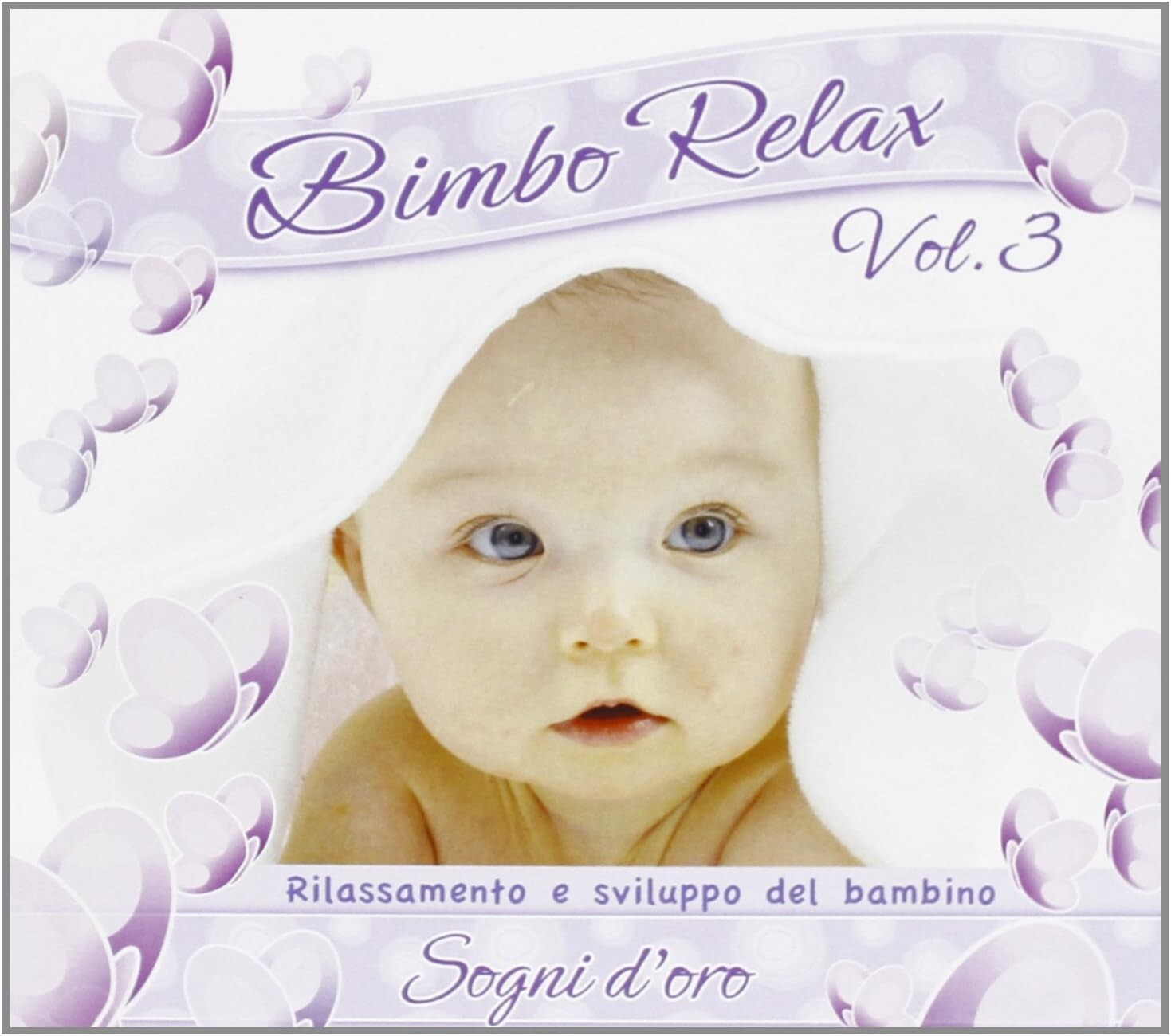 Bimbo Relax Vol.3 (Sogni D'Oro) - CD nuovo - Rilassamento del bambino
