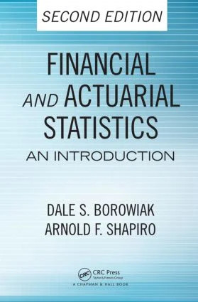 Financial and Actuarial Statistics - 2nd Edition