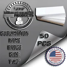 50ea Dye Sublimation Name Badge Blanks 1" x 3"