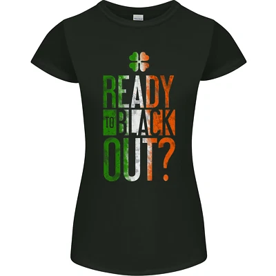 Ready To Black Out St Patricks Day Mma Damen Petite Schnitt Maglietta - Bild 1 von 2