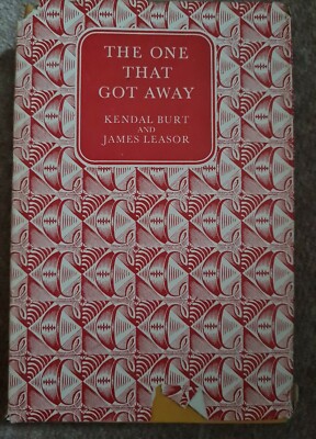 The One That Got Away By Kendal Burt And James Leasor 1958 HB