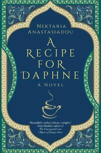 Nektaria Anastasiadou A Recipe for Daphne (Paperback) Hoopoe Fiction (US IMPORT) - Picture 1 of 1
