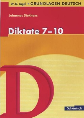 Diktate für das 7.-10. Schuljahr. RSR 2006 Johannes Diekhans