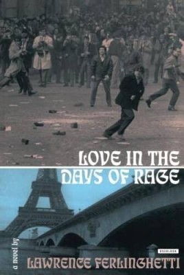 Love in the Days of Rage - Paperback By Ferlinghetti, Lawrence - GOOD