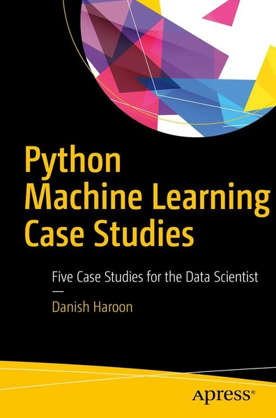 Danish Haroon | Python Machine Learning Case Studies | Taschenbuch | Englisch-image