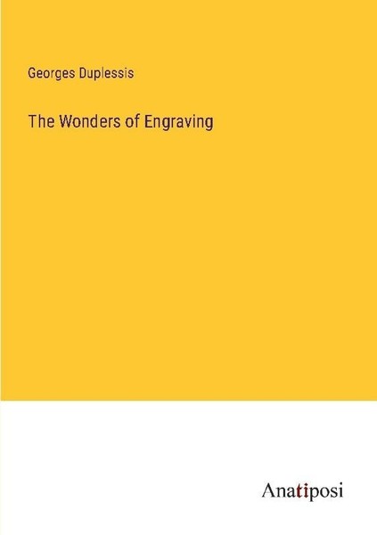 The Wonders Of Engraving Georges Duplessis-image