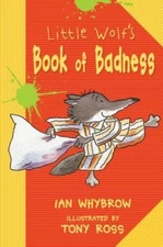 Little Wolf's Book of Badness - Paperback By Ian Whybrow - VERY GOOD