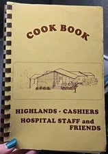 Cookbook Highlands Cashiers Hospital Staff And Friends 1985 Family Recipes