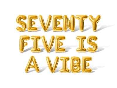 SEVENTY FIVE IS A VIBE Letter Balloon Banner - 75th Birthday Party Decorations