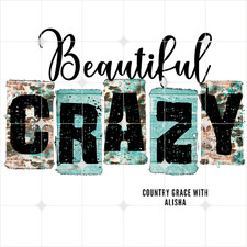 Sublimation Print Beautiful Crazy Ready to Press Heat Transfer