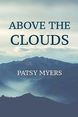 Above the Clouds by Patsy Myers (Paperback, 2019) for sale online ...