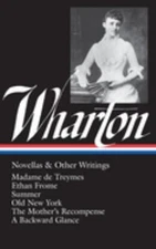 Edith Wharton: Novellas and Other Writings LOA #47 : Madame de Tr