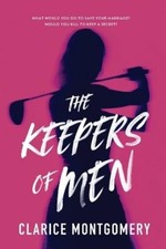 Clarice Montgomery The Keepers of Men (Tascabile)