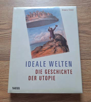 Ideale Welten - Die Geschichte der Utopie - Gregory Claeys | OVP, Buch, Gebunden