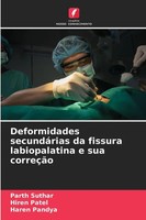 Parth Suthar (U. A.) | Deformidades SecundáRias Da Fissura Labiopalatina E...