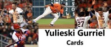 You Pick Your Card - Yulieski Gurriel - Houston Astros - Baseball Card Selection