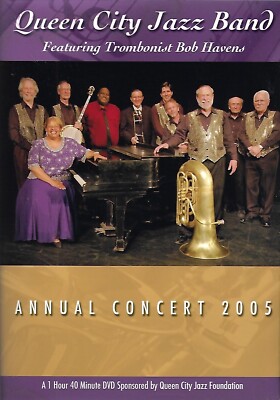 Queen City Jazz Band Featuring Trombonist Bob Havens Annual Concert 2005 (DVD)