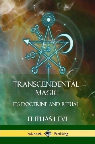 Thumbnail - Eliphas Levi Arthur Edward Waite Transcendental Magic (taschenbuch)