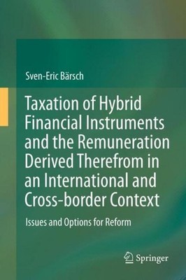 Taxation of Hybrid Financial Instruments and the Remuneration Derived Therefrom 