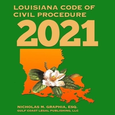 Louisiana Code of Civil Procedure 2021 Nicholas M Graphia Paperba