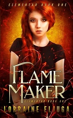 FlameMaker: The Elementar Series by Eljuga, Lorraine -Paperback - Picture 1 of 1