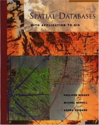 Spatial Databases : With Application to GIS Hardcover BRAND NEW