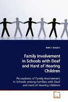 Family Involvement In Schools With Deaf And Hard Of Hearing Children Benedict