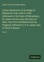 James Vernon (U. A.) | Letters Illustrative Of The Reign Of William Iii. From...