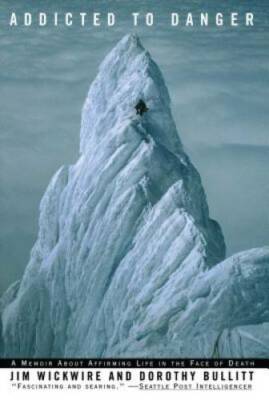Addicted to Danger: Affirming Life in the Face of Death - Paperback - GOOD