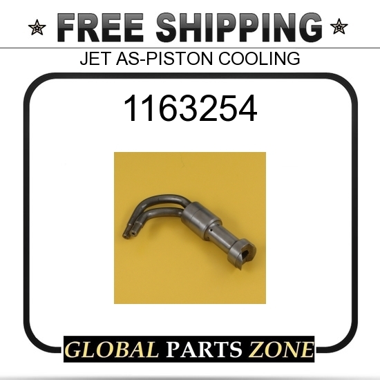1163254 - JET AS-PISTON COOLING 9Y2607 9Y4121 for Caterpillar (CAT  